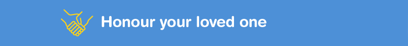 Honour your loved one