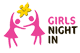 Girls Night In Girls Night In